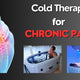 Benefits of Ice Bath for Chronic Pain