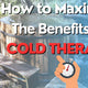 How to Maximize the Benefits of Ice Bath